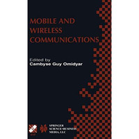 Mobile and Wireless Communications: IFIP TC6 / WG6.8 Working Conference on Perso [Hardcover]