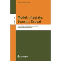 Model, Integrate, Search... Repeat: A Sound Approach to Building Integrated Repo [Paperback]