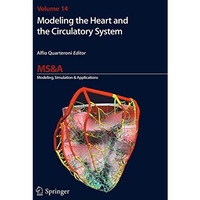 Modeling the Heart and the Circulatory System [Paperback]