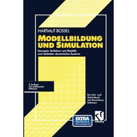 Modellbildung und Simulation: Konzepte, Verfahren und Modelle zum Verhalten dyna [Paperback]