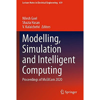 Modelling, Simulation and Intelligent Computing: Proceedings of MoSICom 2020 [Paperback]