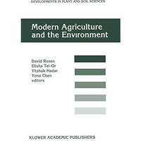 Modern Agriculture and the Environment: Proceedings of an International Conferen [Paperback]