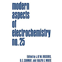 Modern Aspects of Electrochemistry: Volume 25 [Hardcover]