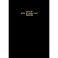 Modern High Temperature Science: A Collection of Research Papers from Scientists [Paperback]