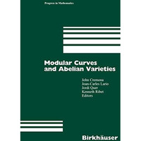 Modular Curves and Abelian Varieties [Paperback]