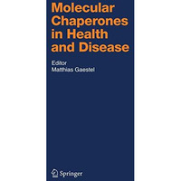 Molecular Chaperones in Health and Disease [Hardcover]