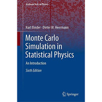 Monte Carlo Simulation in Statistical Physics: An Introduction [Hardcover]