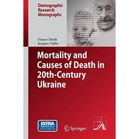 Mortality and Causes of Death in 20th-Century Ukraine [Hardcover]