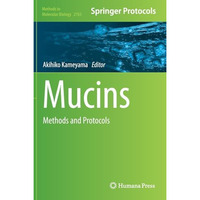 Mucins: Methods and Protocols [Hardcover]