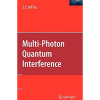 Multi-Photon Quantum Interference [Hardcover]