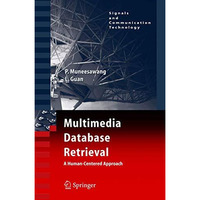 Multimedia Database Retrieval:: A Human-Centered Approach [Hardcover]