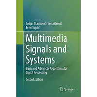 Multimedia Signals and Systems: Basic and Advanced Algorithms for Signal Process [Paperback]