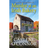 Murder at an Irish Bakery: An Enchanting Irish Mystery [Paperback]