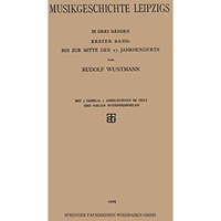 Musikgeschichte Leipzigs [Paperback]