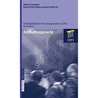 M?nsteraner Sachverst?ndigengespr?che: Arzthaftungsrecht [Paperback]