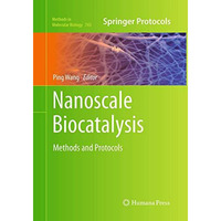 Nanoscale Biocatalysis: Methods and Protocols [Paperback]