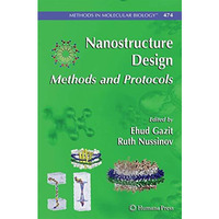 Nanostructure Design: Methods and Protocols [Hardcover]