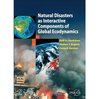 Natural Disasters as Interactive Components of Global-Ecodynamics [Paperback]