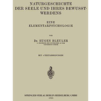 Naturgeschichte der Seele und Ihres Bewusstwerdens: Eine Elementarpsychologie [Paperback]