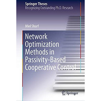 Network Optimization Methods in Passivity-Based Cooperative Control [Hardcover]