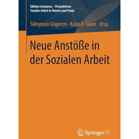 Neue Anst??e in der Sozialen Arbeit [Paperback]