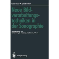 Neue Bildverarbeitungstechniken in der Sonographie [Paperback]