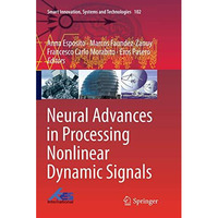 Neural Advances in Processing Nonlinear Dynamic Signals [Paperback]