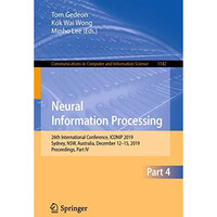 Neural Information Processing: 26th International Conference, ICONIP 2019, Sydne [Paperback]