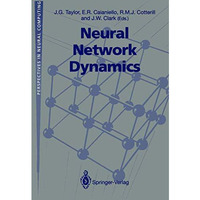 Neural Network Dynamics: Proceedings of the Workshop on Complex Dynamics in Neur [Paperback]