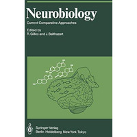 Neurobiology: Current Comparative Approaches [Paperback]