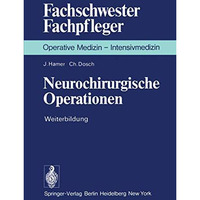 Neurochirurgische Operationen: Weiterbildung [Paperback]