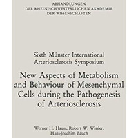 New Aspects of Metabolism and Behaviour of Mesenchymal Cells during the Pathogen [Paperback]