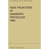 New Frontiers in Mammary Pathology 1986 [Paperback]