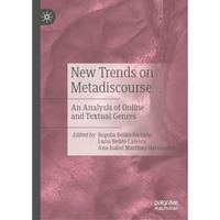 New Trends on Metadiscourse: An Analysis of Online and Textual Genres [Hardcover]