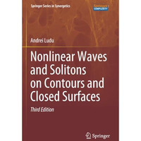 Nonlinear Waves and Solitons on Contours and Closed Surfaces [Paperback]