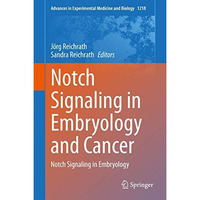 Notch Signaling in Embryology and Cancer: Notch Signaling in Embryology [Hardcover]