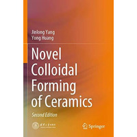 Novel Colloidal Forming of Ceramics [Paperback]