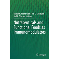 Nutraceuticals and Functional Foods in Immunomodulators [Paperback]