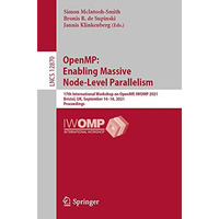 OpenMP: Enabling Massive Node-Level Parallelism: 17th International Workshop on  [Paperback]