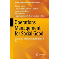 Operations Management for Social Good: 2018 POMS International Conference in Rio [Hardcover]