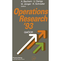 Operations Research 93: Extended Abstracts of the 18th Symposium on Operations  [Paperback]