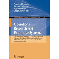 Operations Research and Enterprise Systems: 11th International Conference, ICORE [Paperback]