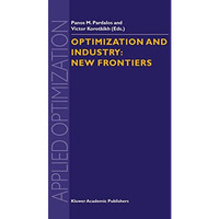 Optimization and Industry: New Frontiers [Hardcover]