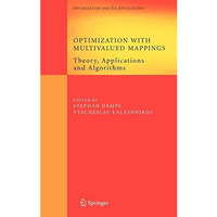 Optimization with Multivalued Mappings: Theory, Applications and Algorithms [Hardcover]