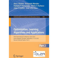 Optimization, Learning Algorithms and Applications: Third International Conferen [Paperback]