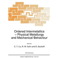 Ordered Intermetallics: Physical Metallurgy and Mechanical Behaviour [Paperback]