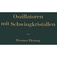 Oszillatoren mit Schwingkristallen [Paperback]