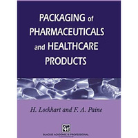 Packaging of Pharmaceuticals and Healthcare Products [Paperback]