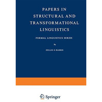 Papers in Structural and Transformational Linguistics [Paperback]