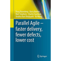 Parallel Agile  faster delivery, fewer defects, lower cost [Hardcover]